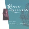 Orgels in Hanzesteden Vol.3
