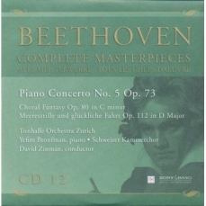 CD12 - Piano Concerto No.5 Op.73 / Choral Fantasy Op.80 in C minor Meeresstille und gluckliche Fahrt Op.112 in D Major