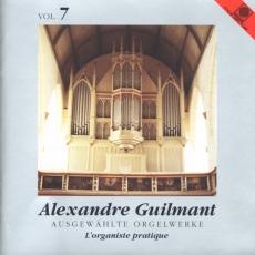 Vol. 7 Ausgewählte Orgelwerke