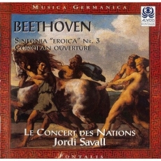Symphony No. 3 ''Eroica''; Coriolan Overture - Le Concert des Nations, Jordi Savall