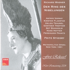 Der Ring des Nibelungen - Svanholm, Flagstad, Traubel, Hotter, Varnay, Treptow, Frantz, Fritz Stiedry - 1951
