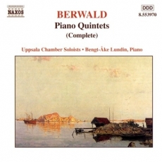 Berwald - Complete Piano Quintets - Uppsala Chamber Soloists, B. A. Lundin
