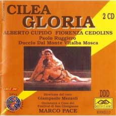 Cilea. Gloria (Pace - Cedolins, Cupido, Ruggiero)