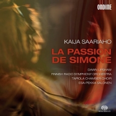 Kaija Saariaho - La Passion de Simone (Dawn Upshaw, Finnish Radio Symphony Orchestra)