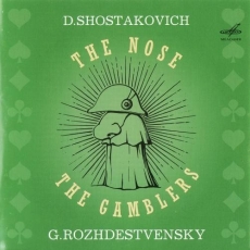 Shostakovich - The Gamblers, The Nose (Rozhdestvensky)