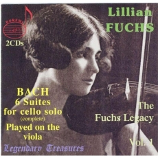 Bach - 6 Suites for Cello Solo. Played on the Viola (The Fuchs Legacy Vol. 1)