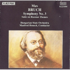Bruch - Symphony Nr. 3 & Suite on Russian Themes (Honeck)