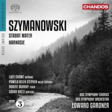 Szymanowski - Stabat Mater; Harnasie - Edward Gardner