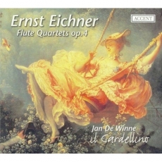 Ernst Eichner - Flute Quartets, Op.4 - Jan De Winne, il Gardellino