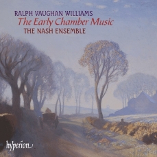 Vaughan Williams - The Early Chamber Music