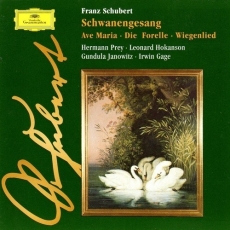 Schubert. Schwanengesang (Prey, Hokanson), 5 Lieder (Janowitz, Gage)
