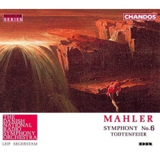 Mahler. Symphonie Nr. 6; Totenfeier (DNSO, Segerstam)
