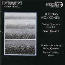 Kokkonen - String Quartets Nos.1-3; Piano Quintet - Tapani Valsta, Sibelius Academy String Quartet