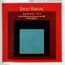 Krenek - Symphonies 1 & 5 (Radio-Philharmonie Hannover, Takao Ukigaya)