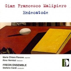 Malipiero - Endecatode, chamber works - Freon Ensemble