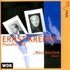 Ernst Krenek: Piano Portrait - Works for Piano (Marc Reichow)
