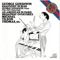 Gershwin - Rhapsody In Blue, An American In Paris, Broadway Overtures