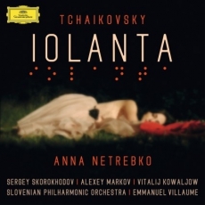 Tchaikovsky - Iolanta - Anna Netrebko, Slovenian Philharmonic Orch, Emmanuel Villaume