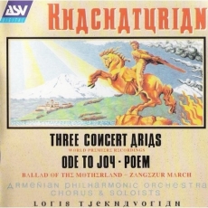 Khachaturian - Ode to Joy, 3 Concert Arias, Ballad. Poem.. (Tjeknavorian)