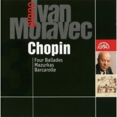 Chopin - Four Ballades; Mazurkas; Barcarolle (Ivan Moravec)