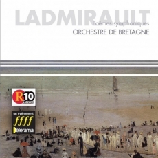 Ladmirault - Poèmes symphoniques - En Forêt, Brocéliande au matin, La Brière, Valse triste