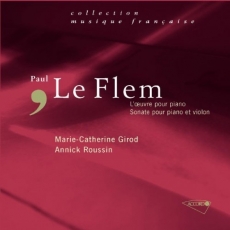 Paul le Flem - Oeuvre pour Piano; Oeuvre pour Violon et Piano
