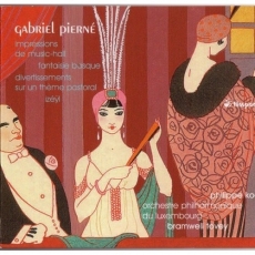 Gabriel Pierne - Impressions de Music-hall, Izeyl, Fantaisie basque, Divertissements