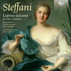Steffani - Secular Cantatas - Marta Mathéu, Aurelio Schiavoni, Mauro Borgioni; Accademia Hermans, Fabio Ciofini
