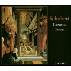 Franz Schubert -  Lazarus, oder Die Feier der Auferstehung