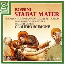 Rossini - Stabat Mater (Scimone; Gasdia, Zimmermann, Merritt)