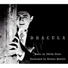 Philip Glass - Dracula (Soundtrack) (Kronos Quartet)