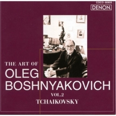 The Art of Oleg Boshnyakovich Vol.2 Tchaikovsky