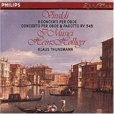 5 Concerti per Oboe, Concerto per Oboe & Fagotto RV 545 - I Musici, Holliger, Thunemann