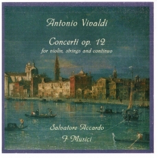 Vivaldi - Concerti Op.12 for volin, strings and continuo - I Musici
