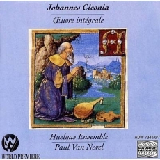 Ciconia, Johannes - Complete Works - Huelgas Ensemble