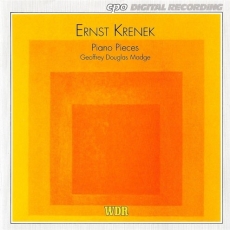 Ernst Krenek - Piano Pieces (Geoffrey Douglas Madge)