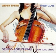 Glass - Songs and Poems for Solo Cello - Sutter