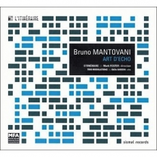 Bruno Mantovani - Art d'echo