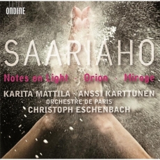 Kaija Saariaho - Notes on Light, Orion, Mirage