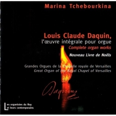 Marina Tchebourkina - Daquin. L'Oeuvre Integrale Pour Orgue