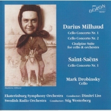 Milhaud - Concertos for Cello and Orchestra 1 & 2, Suite Cisalpine