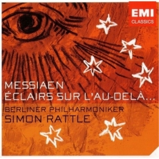 Olivier Messiaen - Eclairs sur l'au-delа [Simon Rattle, BPO]