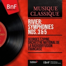Rivier - Symphonies Nos. 3 & 5