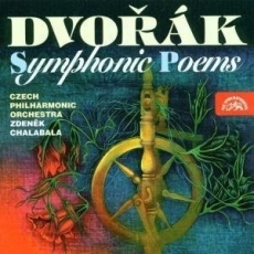 Dvorak - Symphonic Poems (Zdenek Chalabala - Czech PO)