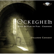 Johannes Ockeghem - Missa De plus en plus & Chansons