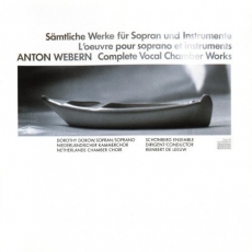 Anton Webern - Samtliche Werke fur Sopran und Instrumente
