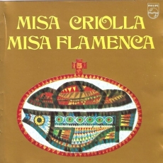 Ariel Ramirez - Los Fronterizos Misa Criolla Misa Flamenca