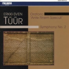 Erkki-Sven Tuur - Oratorio Ante Finem Saeculi & Symphony No.2