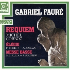 Faure. Requiem, Elegie, Messe basse (Corboz; Lodeon, Jordan; Sourisse)