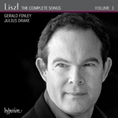 Liszt - The Complete Songs, Volume 3 - Gerald Finley, Julius Drake